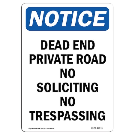 OSHA Notice Sign, Dead End Private Road No Soliciting, 10in X 7in Aluminum